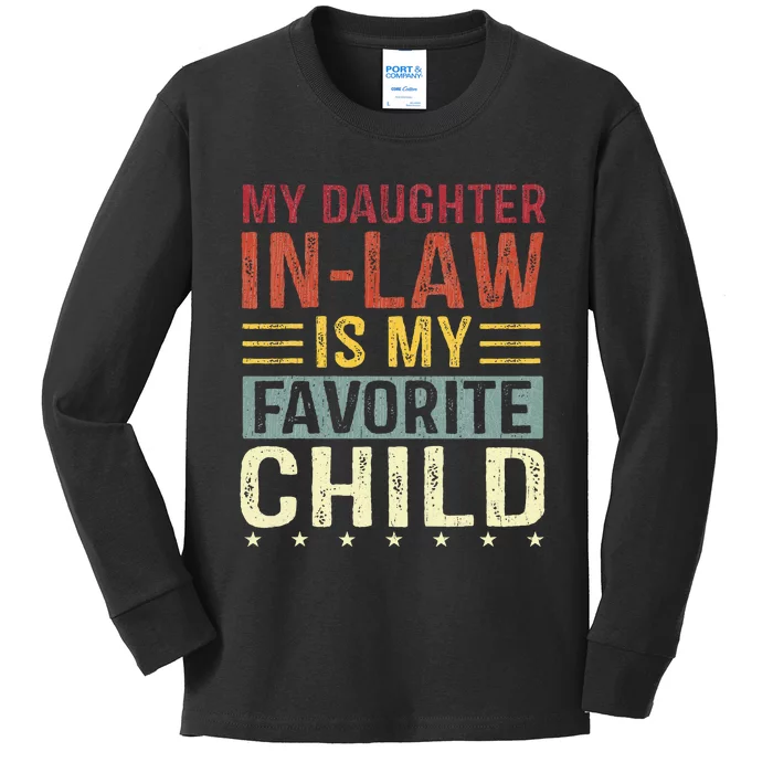 My Daughter In Law Is My Favorite Child Funny Family Humour Kids Long Sleeve Shirt