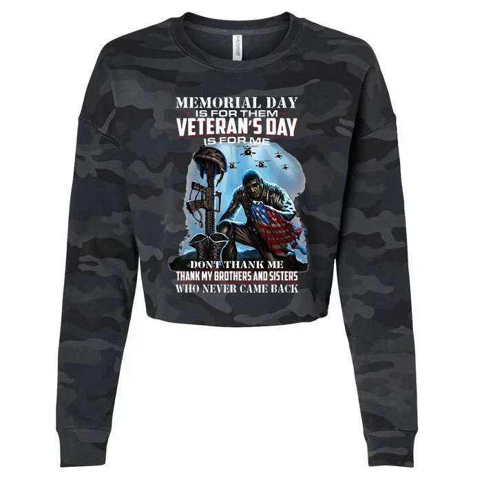 Memorial Day Is For Them VeteranS Day Is For Me DonT Thank Cropped Pullover Crew