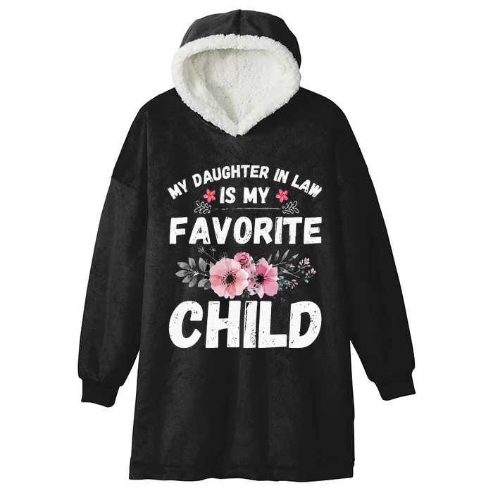 My Daughter In Law Is My Favorite Child Funny Mother In Law Hooded Wearable Blanket