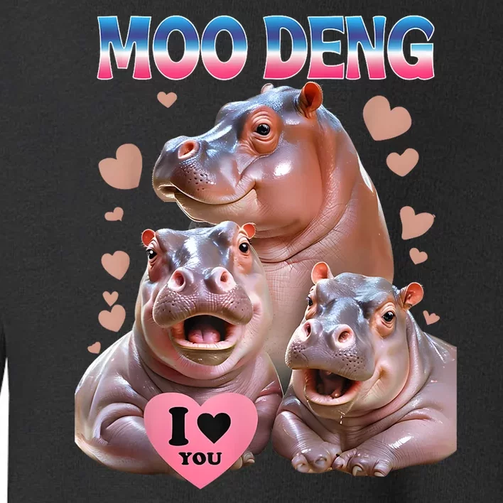 Moo Deng I Love You Hippo Toddler Sweatshirt