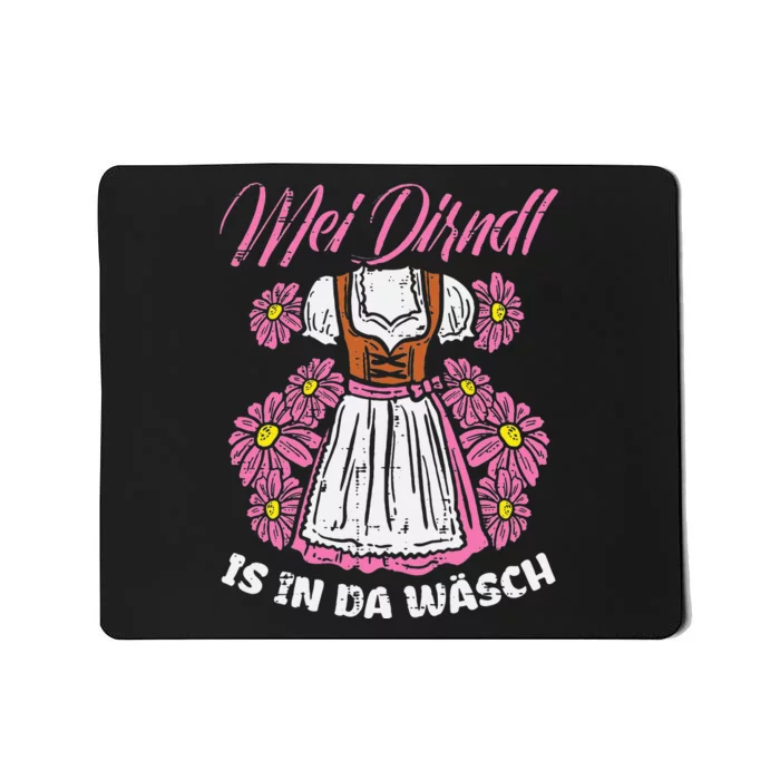 Mei Dirndl In Da Wasch Oktoberfest Funny German Mousepad