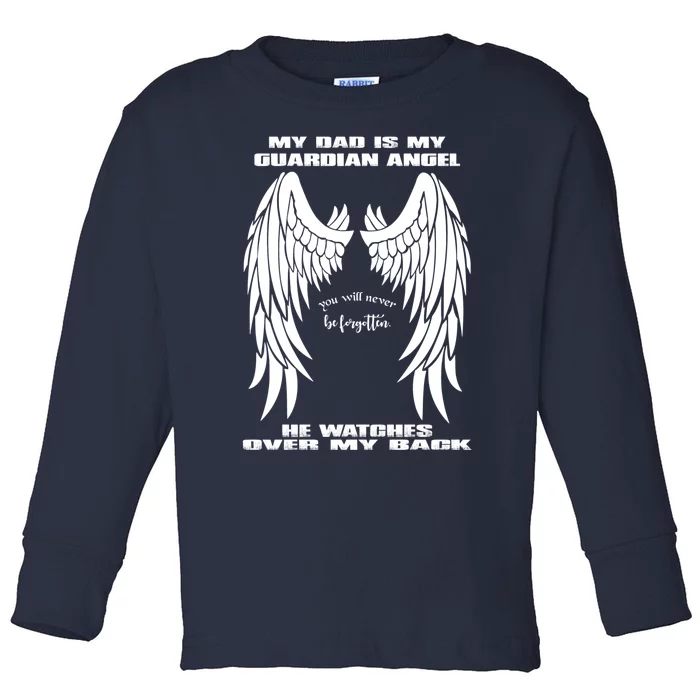 My Dad Is My Guardian Angel - Text on Back Toddler Long Sleeve Shirt