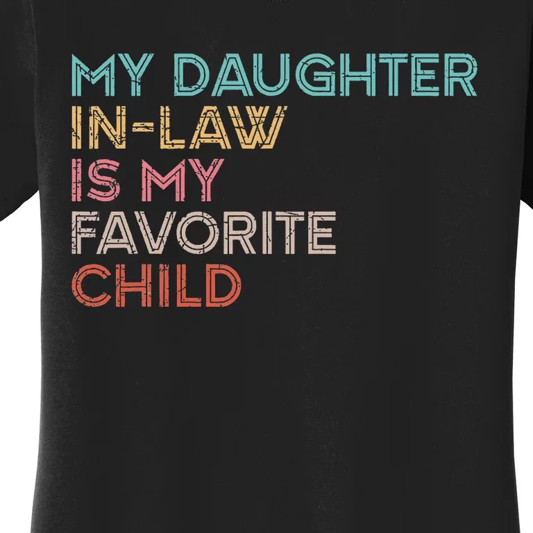 My Daughter In Law Is My Favorite Child Vintage Women's T-Shirt