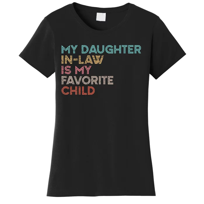 My Daughter In Law Is My Favorite Child Vintage Women's T-Shirt