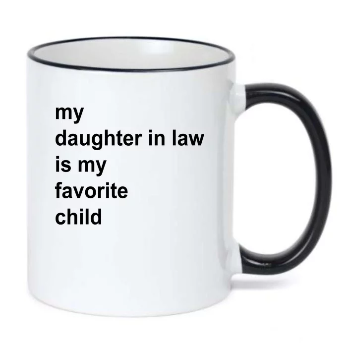 My Daughter In Law Is My Favorite Child Gift Black Color Changing Mug