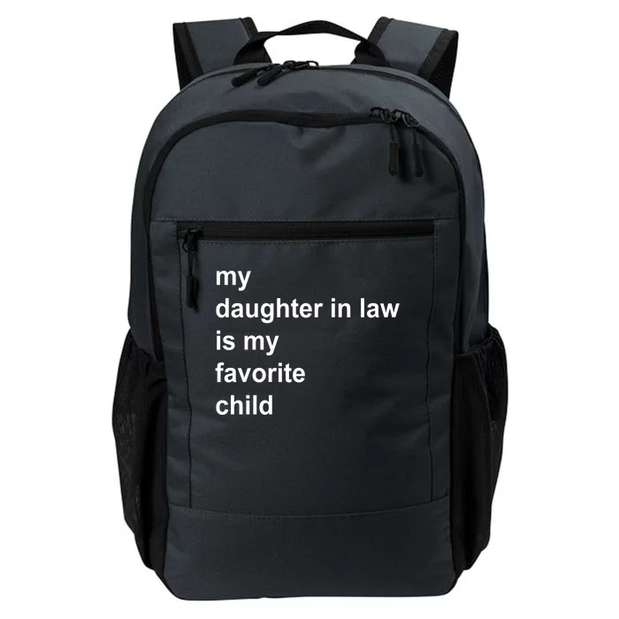 My Daughter In Law Is My Favorite Child Gift Daily Commute Backpack