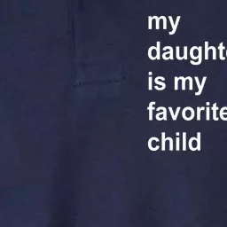 My Daughter In Law Is My Favorite Child Gift Softstyle Adult Sport Polo