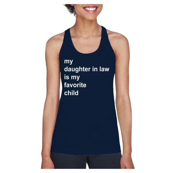 My Daughter In Law Is My Favorite Child Gift Women's Racerback Tank