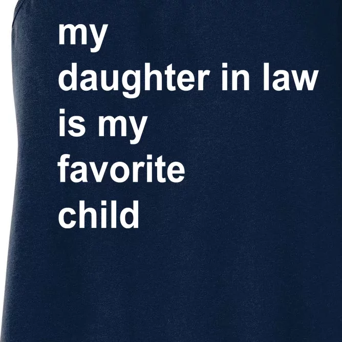 My Daughter In Law Is My Favorite Child Gift Women's Racerback Tank