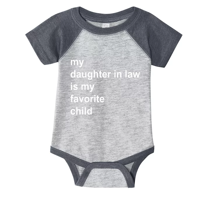 My Daughter In Law Is My Favorite Child Gift Infant Baby Jersey Bodysuit