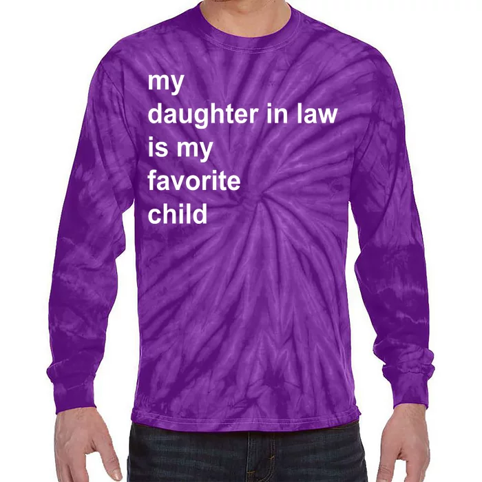 My Daughter In Law Is My Favorite Child Gift Tie-Dye Long Sleeve Shirt