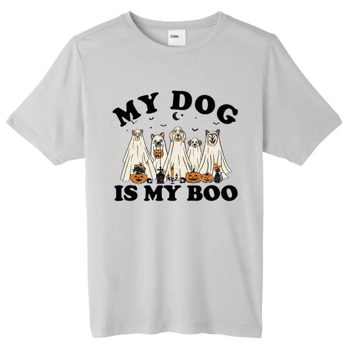 My Dog Is My Boo Halloween Funny Dog Owner Ghost Lover Great Gift ChromaSoft Performance T-Shirt