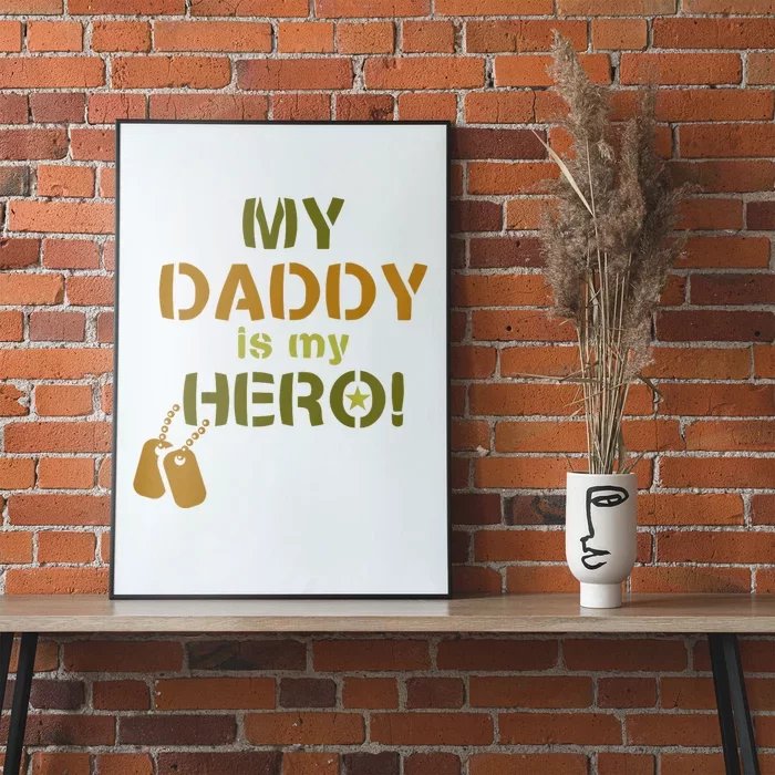 My Daddy Is My Hero Poster