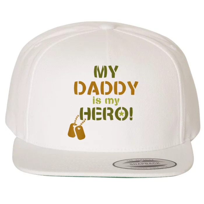 My Daddy Is My Hero Wool Snapback Cap