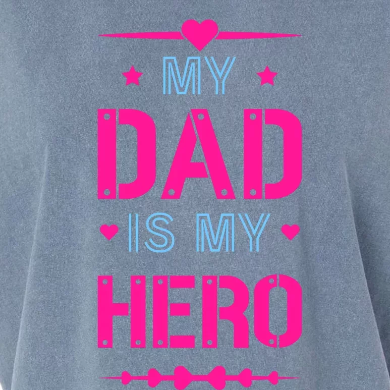 My Dad Is My Hero Father's Day T Garment-Dyed Women's Muscle Tee