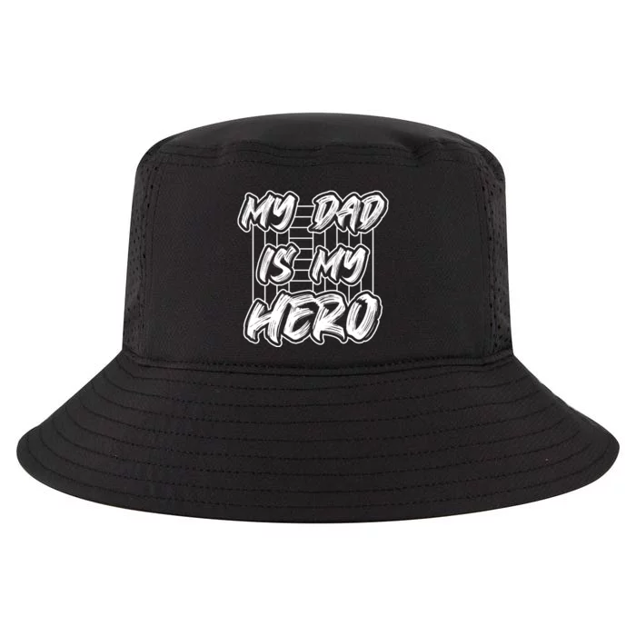 My Dad Is My Hero Father's Day T Cool Comfort Performance Bucket Hat