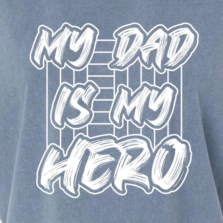 My Dad Is My Hero Father's Day T Garment-Dyed Women's Muscle Tee