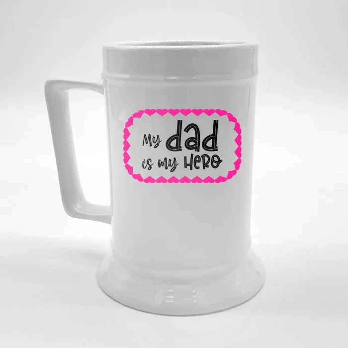 My Dad Is My Hero | Father's Day Quote Front & Back Beer Stein