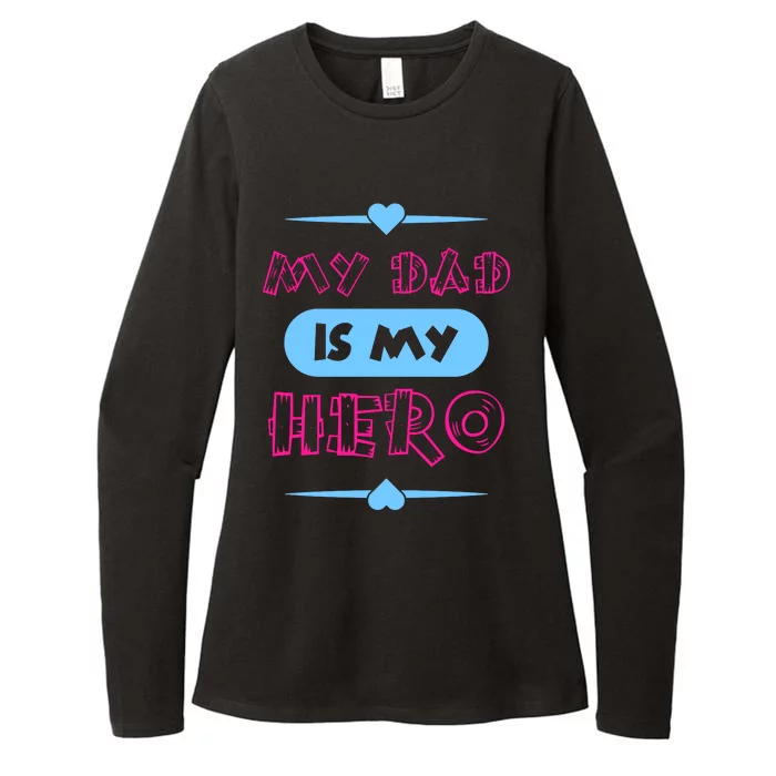 My Dad Is My Hero | Father's Day Quote Womens CVC Long Sleeve Shirt