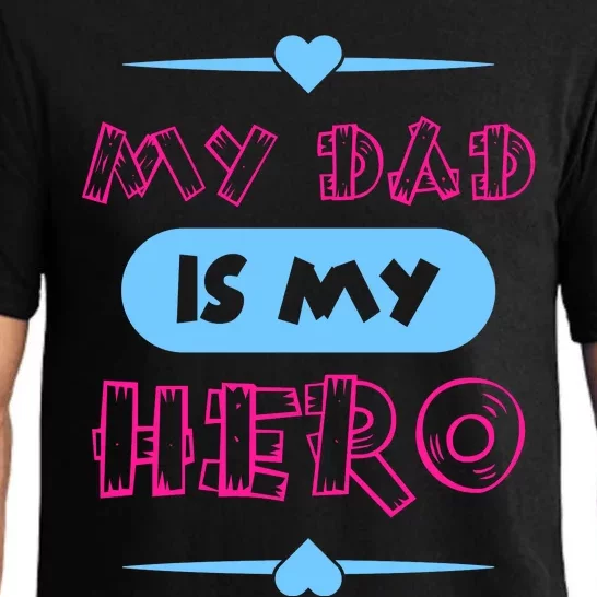 My Dad Is My Hero | Father's Day Quote Pajama Set