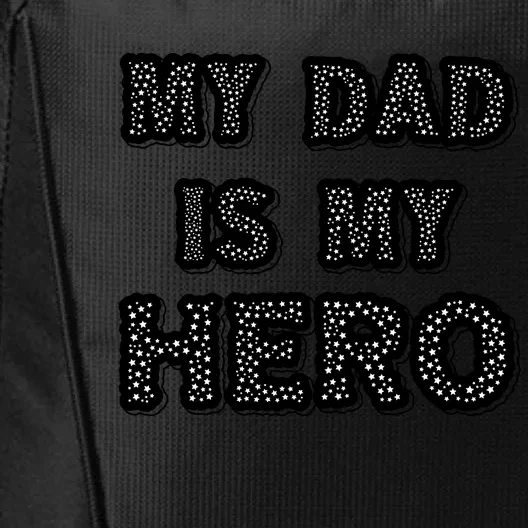 My Dad Is My Hero | Father's Day Typo City Backpack