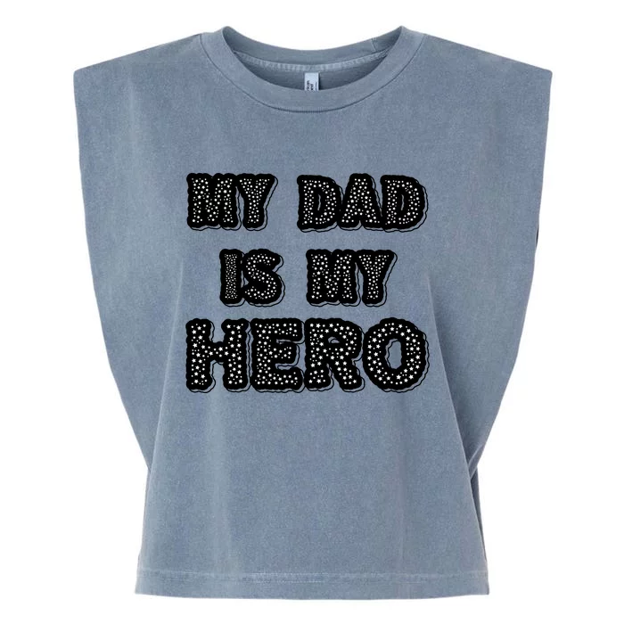 My Dad Is My Hero | Father's Day Typo Garment-Dyed Women's Muscle Tee