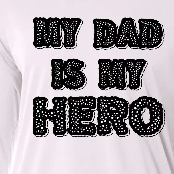 My Dad Is My Hero | Father's Day Typo Cooling Performance Long Sleeve Crew