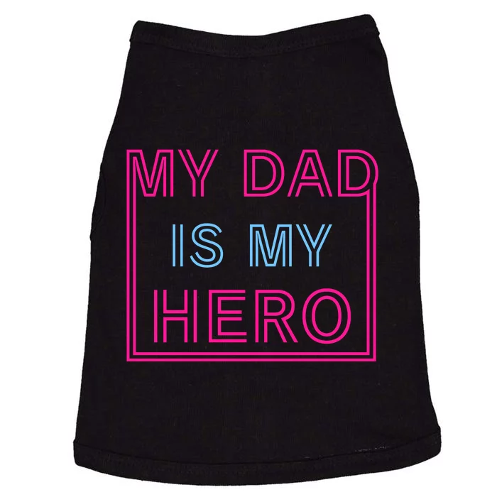 My Dad Is My Hero | Father's Day Doggie Tank