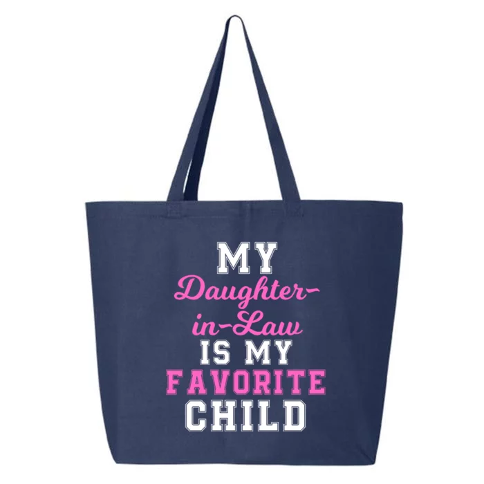 My DaughterInLaw Is My Favorite Child Funny Family Humor 25L Jumbo Tote