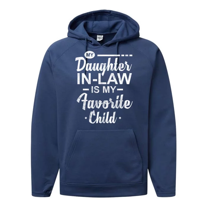 My Daughter In Law Is My Favorite Child Cute Gift Performance Fleece Hoodie