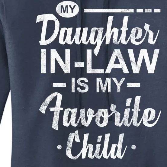 My Daughter In Law Is My Favorite Child Cute Gift Women's Pullover Hoodie