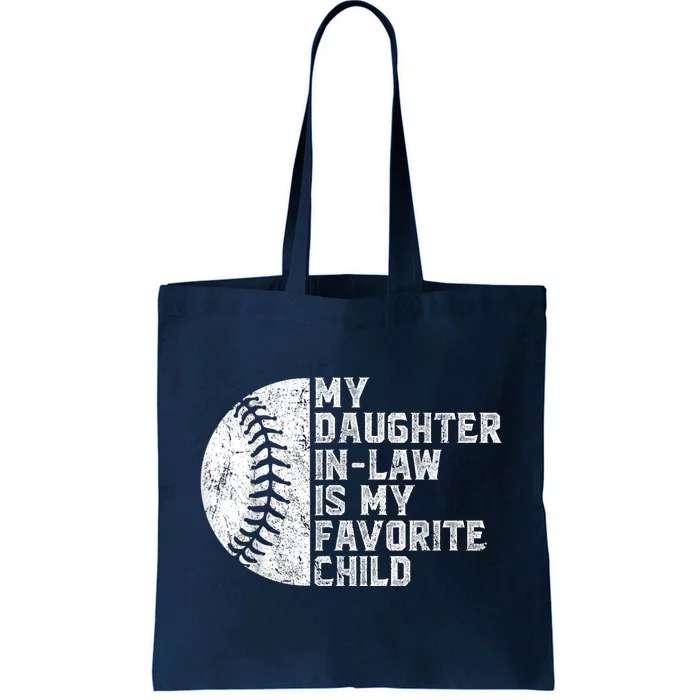 My Daughter In Law Is My Favorite Child Mother Baseball Tote Bag