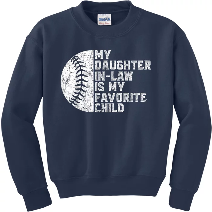 My Daughter In Law Is My Favorite Child Mother Baseball Kids Sweatshirt