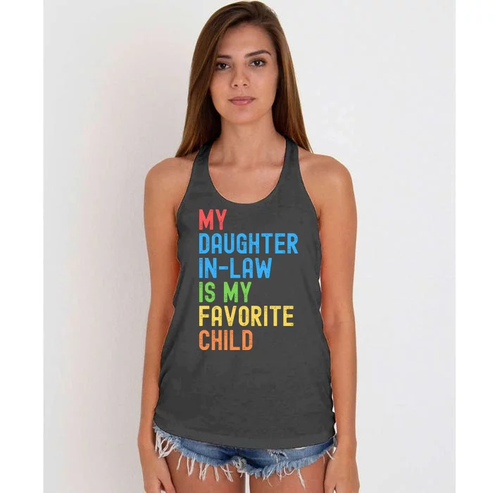 My Daughter In Law Is My Favorite Child Funny Family Humor Engagement Party Women's Knotted Racerback Tank