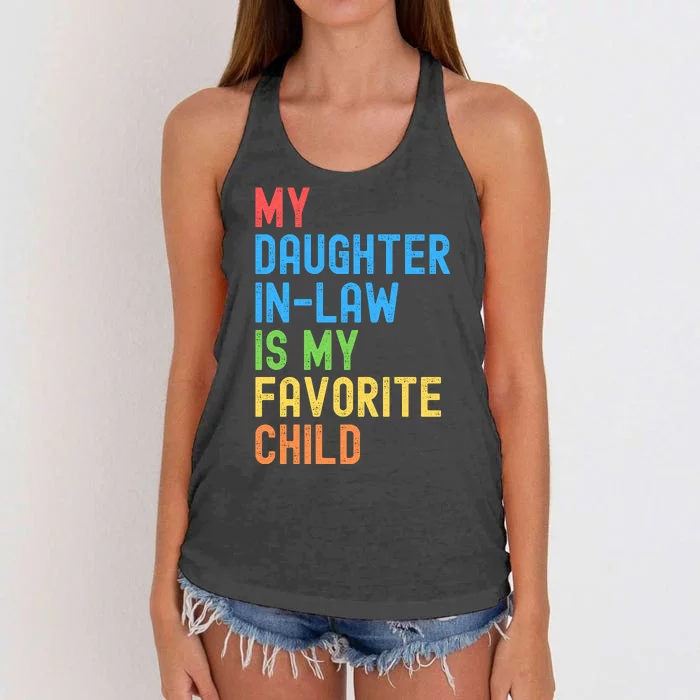 My Daughter In Law Is My Favorite Child Funny Family Humor Engagement Party Women's Knotted Racerback Tank