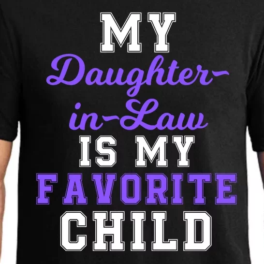 My Daughter In Law Is My Favorite Child Family Humor Pajama Set