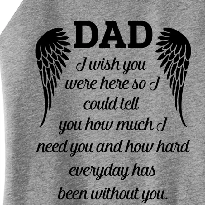 Miss Dad I Wish You Were Here How Hard Everyday Without You Meaningful Gift Women’s Perfect Tri Rocker Tank