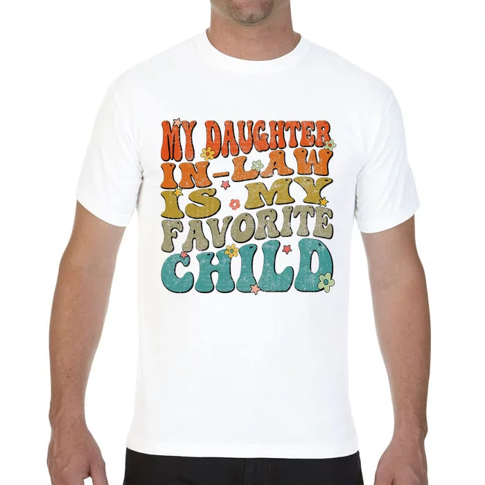 My Daughter Inlaw Is My Favorite Child Family Matching Comfort Colors T-Shirt