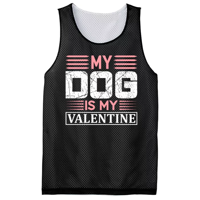 My Dog Is My Valentine Mesh Reversible Basketball Jersey Tank