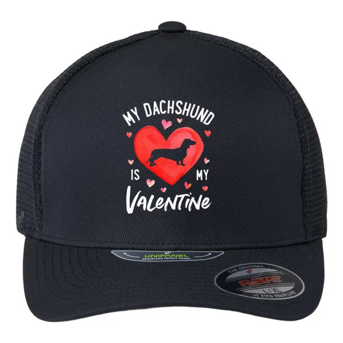 My Dachshund Is My Valentine Valentines Day Flexfit Unipanel Trucker Cap