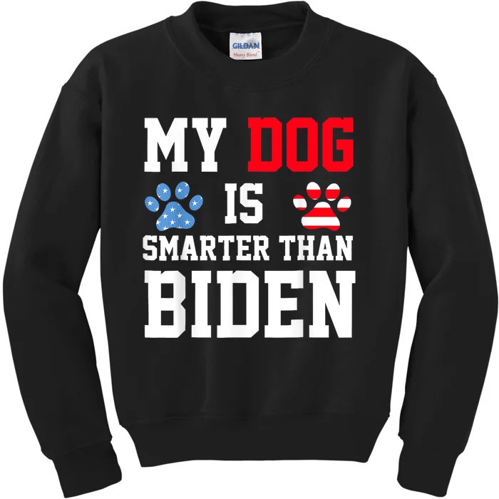 My Dog Is Smarter Than Your President Biden Funny Anti Biden Kids Sweatshirt