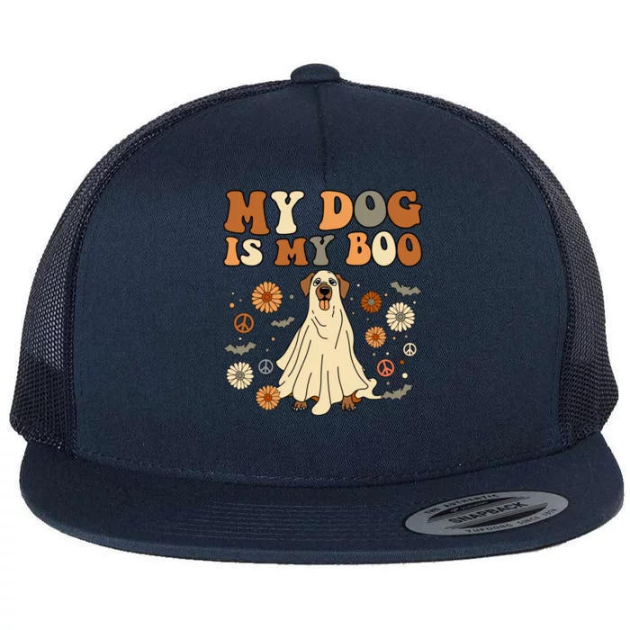 My Dog Is My Boo Spooky Season Ghost Halloween Groovy Retro Gift Flat Bill Trucker Hat