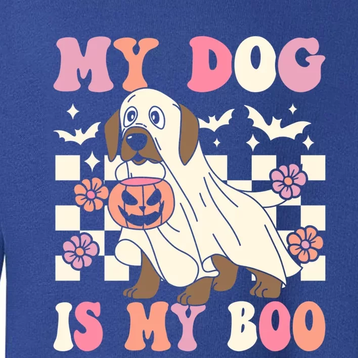 My Dog Is My Boo Spooky Season Ghost Halloween Groovy Retro Gift Toddler Sweatshirt