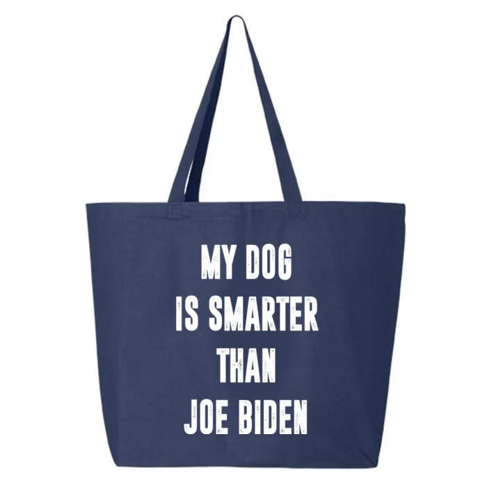 My Dog Is Smarter Than Joe Biden Funny 25L Jumbo Tote