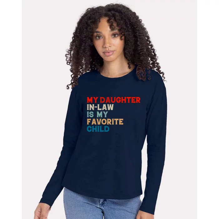 My Daughter In Law Is My Favorite Child Funny Father Day Womens Cotton Relaxed Long Sleeve T-Shirt