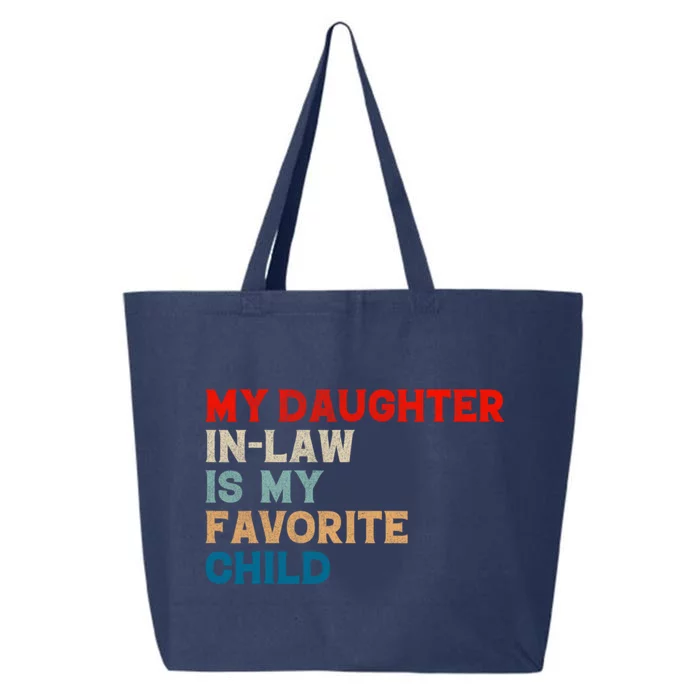 My Daughter In Law Is My Favorite Child Funny Father Day 25L Jumbo Tote