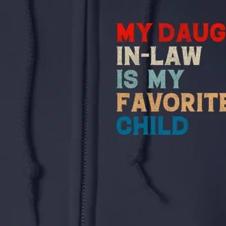 My Daughter In Law Is My Favorite Child Funny Father Day Full Zip Hoodie