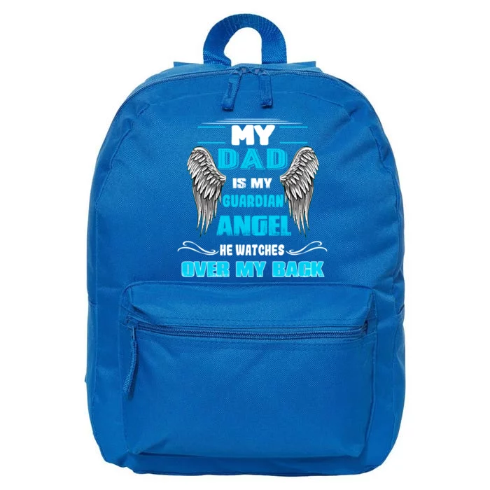 My Dad Is My Guardian Angel He Watches Over My Back Loss Dad Cool Gift 16 in Basic Backpack