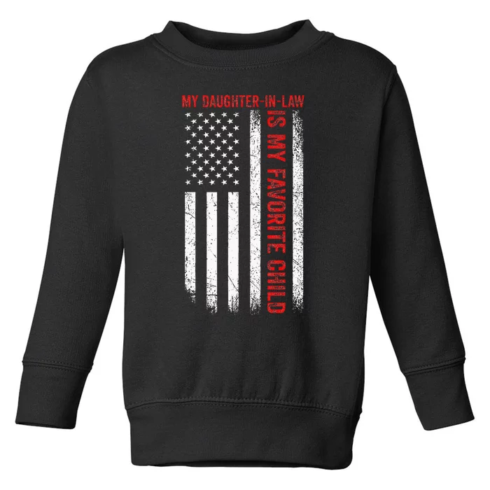 My Daughter In Law Is My Favorite Child American Flag Funny Toddler Sweatshirt