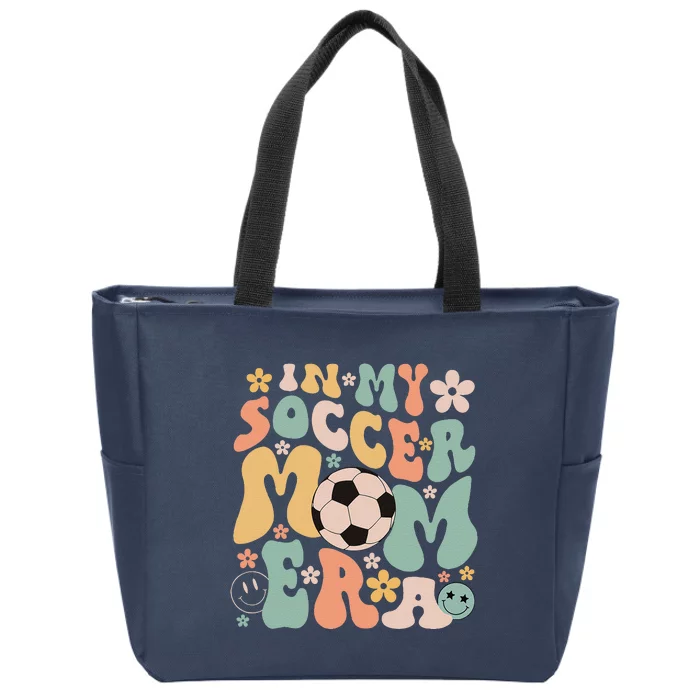 Mothers Day In My Soccer Mom Era Groovy Soccer Mom Life Zip Tote Bag